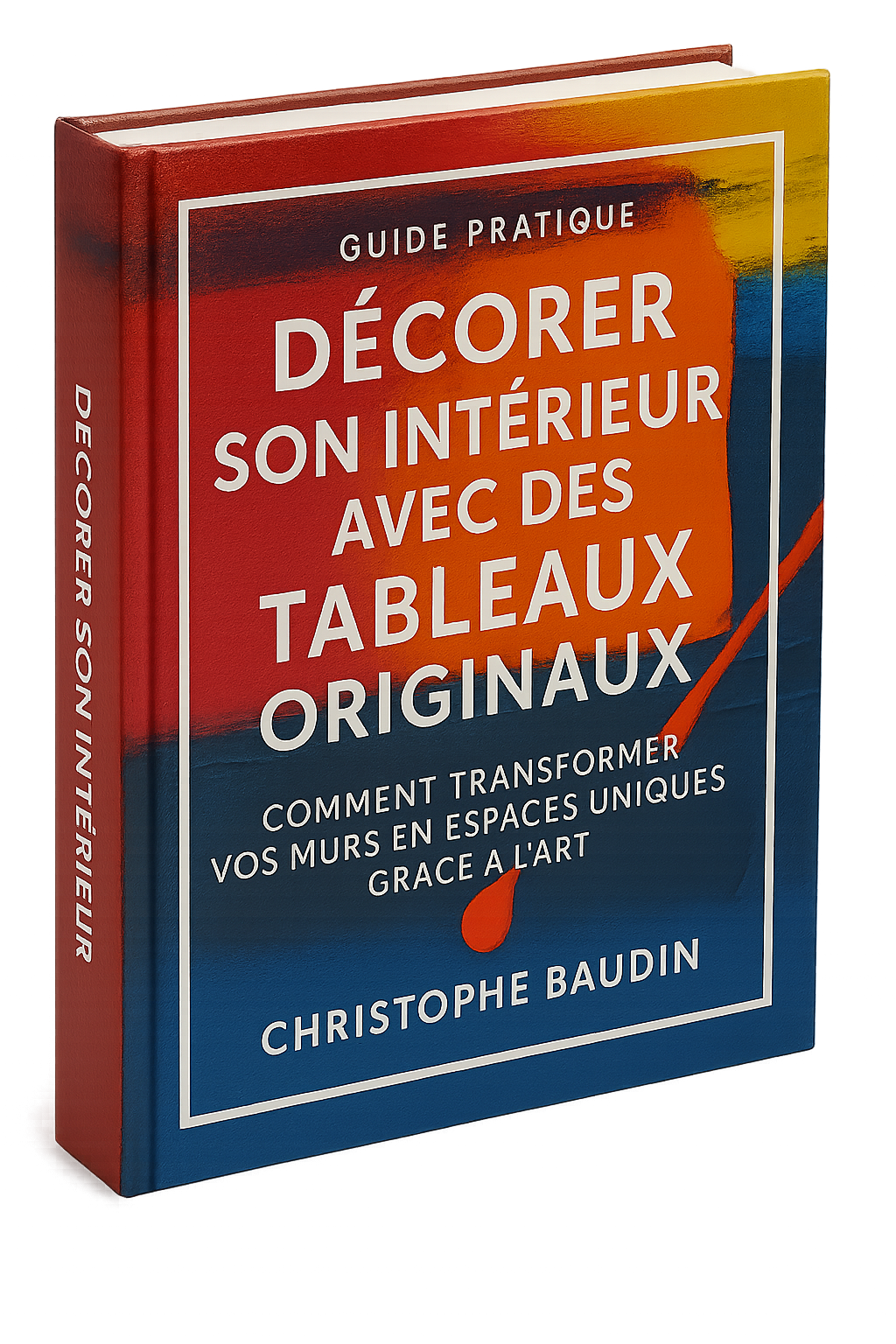 Décorer avec des tableaux Couverture du livre Guide pratique pour décorer son intérieur avec des tableaux originaux