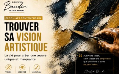 Trouver sa vision artistique : le secret des artistes qui marquent les esprits