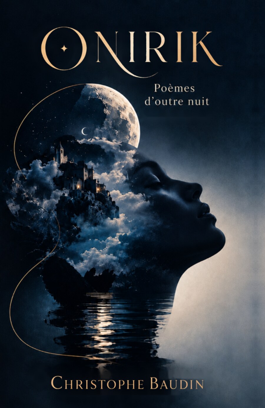Couverture du livre Onirik - Poèmes d'outre-nuit de Christophe Baudin